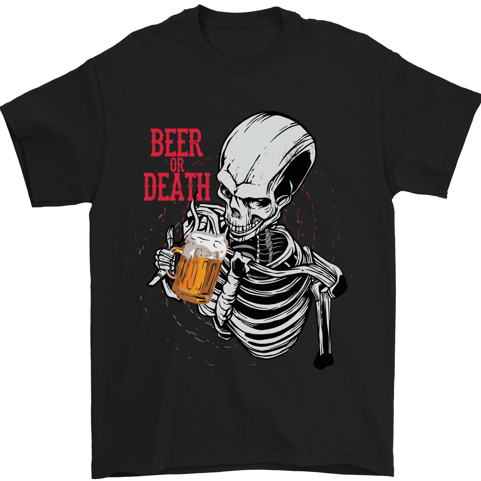26 Beer or Death Skull Funny Alcohol Mens T-Shirt 100% Cotton Unisex T-Shirt M