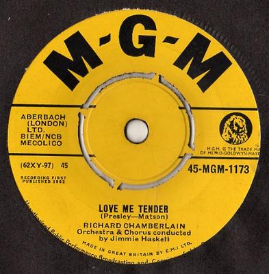 7inch Record RICHARD CHAMBERLAIN - Love Me Tender 45MGM1173 MGM Records 1962 UK Pop Used