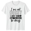 I Am Not Bossy I Funny TShirt Sarcastic Quotes Humor Gift For Him And Her
