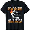 Welder Metal Worker On Fire Funny Graphic T-Shirt Cotton
