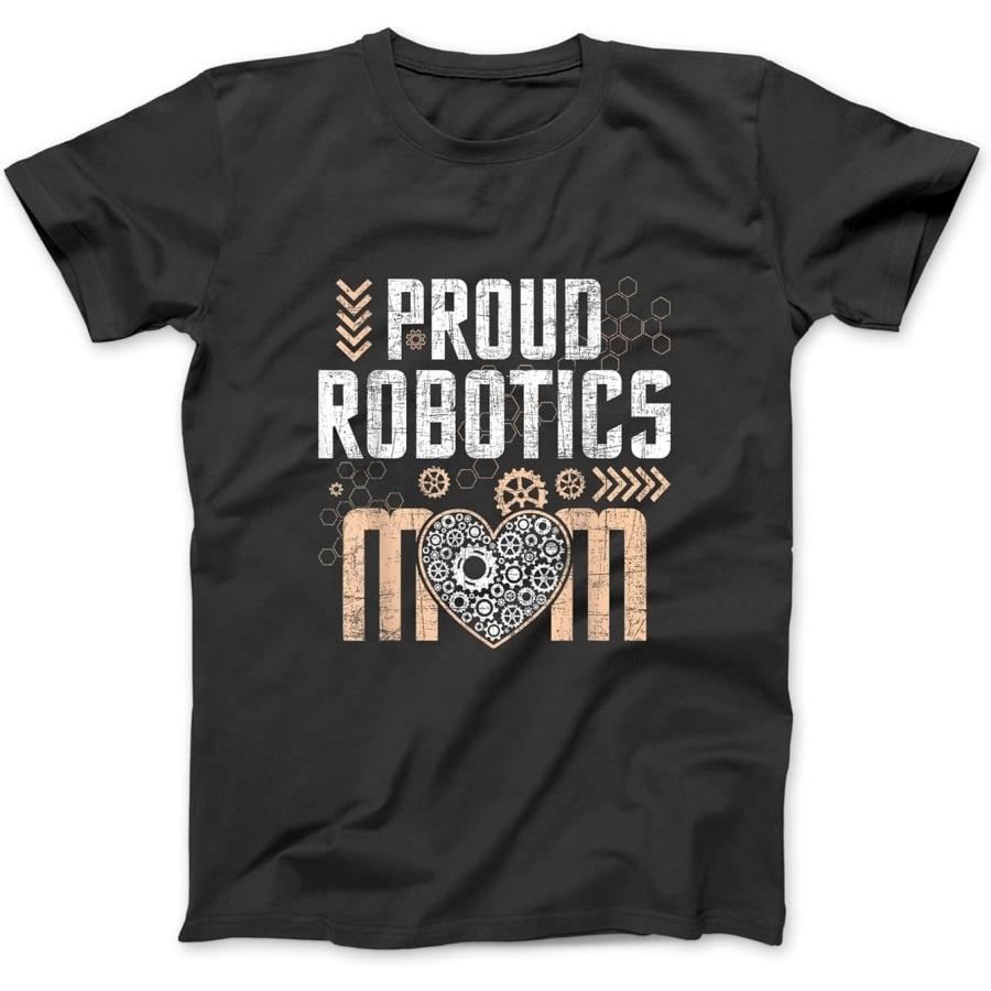 Proud Robotics Mom - Robot Lover Engineer Engineering Cyborg T-Shirt WTE Men s, Women s Unisex Longsleeve Tanktop Hoodie Black S