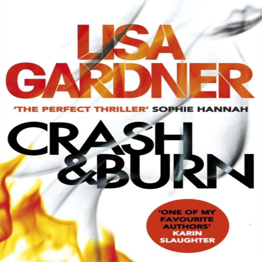 Crash amp Burn by Lisa Gardner Paperback Book 9781472220264