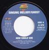7inch Record SINGING MELODY GHOST LUKIE D  How Could She  Longer Than  STONE707 Stone Love Move UK Reggae Ska  Dub Used