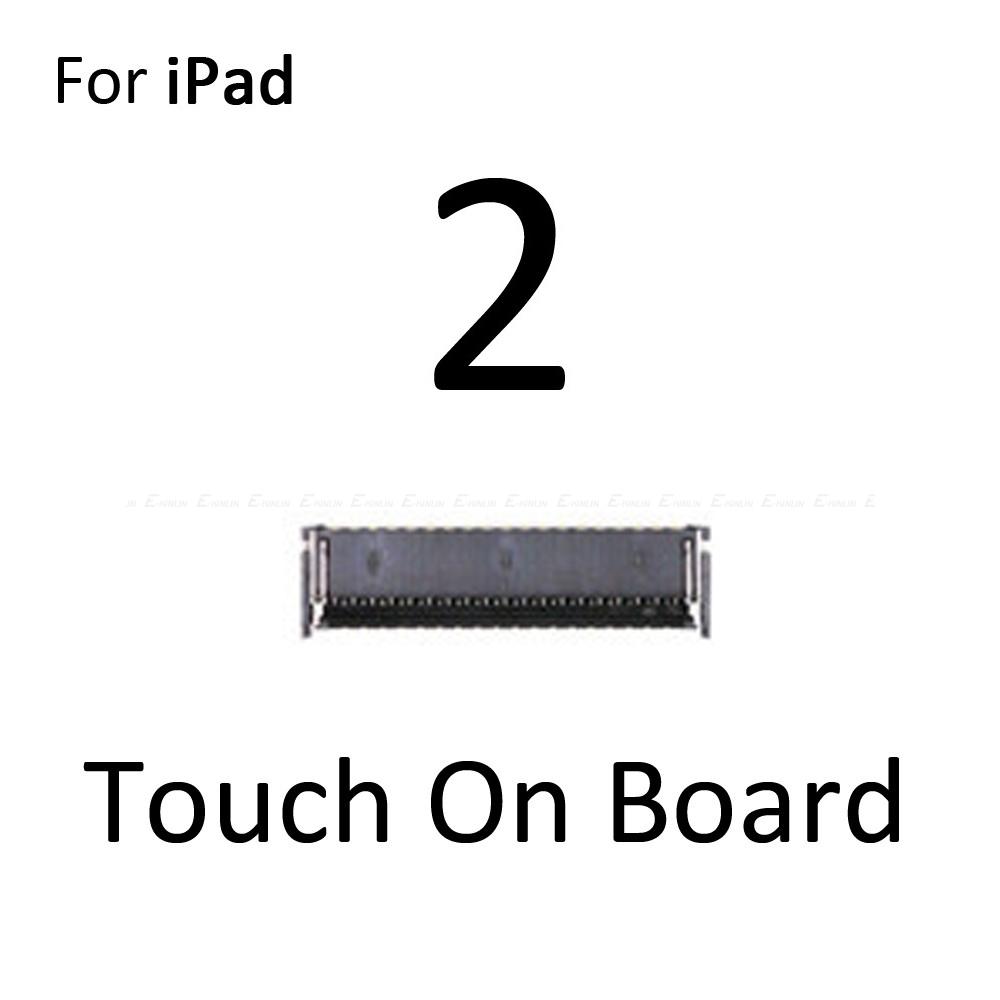 FPC-Stecker für iPad 2 3 4 5 air 6 air2 Mini 1 2 3 4 LCD-Digitizer-Touchscreen-Stecker Clip-On Motherboard Hauptplatine