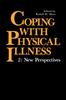 The Coping with Physical Illness Volume 2 : New Perspectives Book