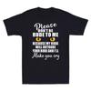 Please Dont Be Rude To Me Because My Rude Will Outrude Unisexs T Shirt Cotton Tee