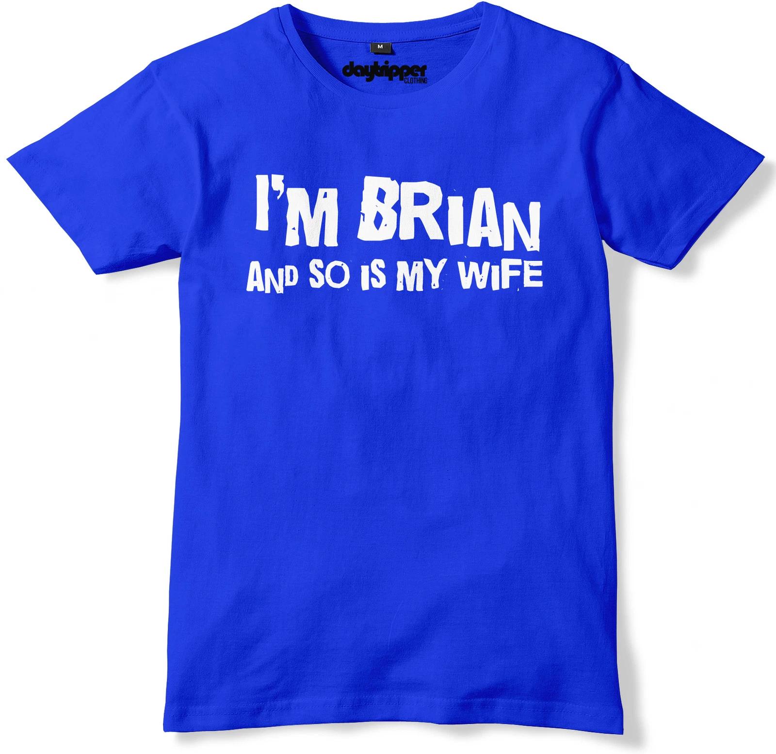 I m Brian And So Is My Wife Mens Premium T-Shirt 2XL