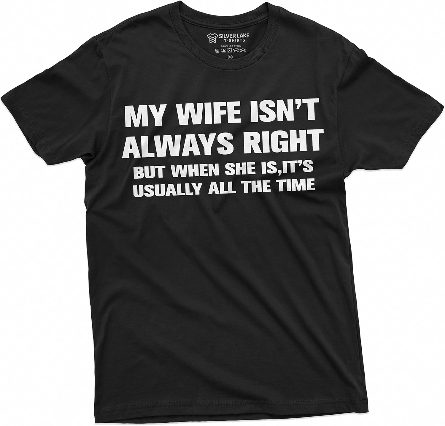 Men s Funny My Wife is not Always Right T-Shirt Anniversary Husband Wife Humor Tee Shirt S