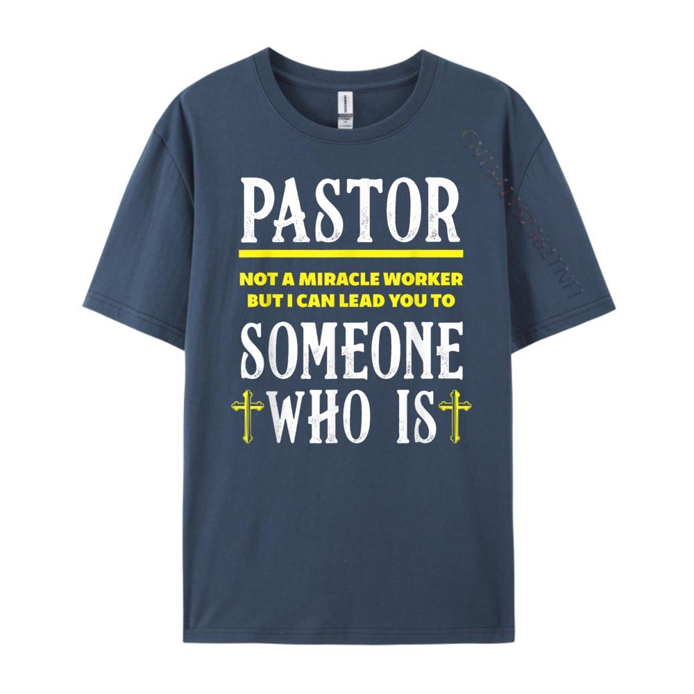 Pastor Not A Miracle Worker Minister Clergy Pastor Mens Clothing 2025 Printed TShirt Man Tops Tees