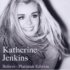 

CD KATHERINE JENKINS - Believe - Platinum Edition 5052498336524 Warner Music En 2010 EU Classical Used