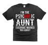 Funny Aunt Tee Psychotic Hot AunT-Shirt Auntie Gifts Funny Shirt For Women Aunt