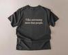I Like Astronomy More Than People Shirt, Astronomy Lover Tee, Space Nerd Shirt, Science Gift, Comfort Colors Unisex T Shirt