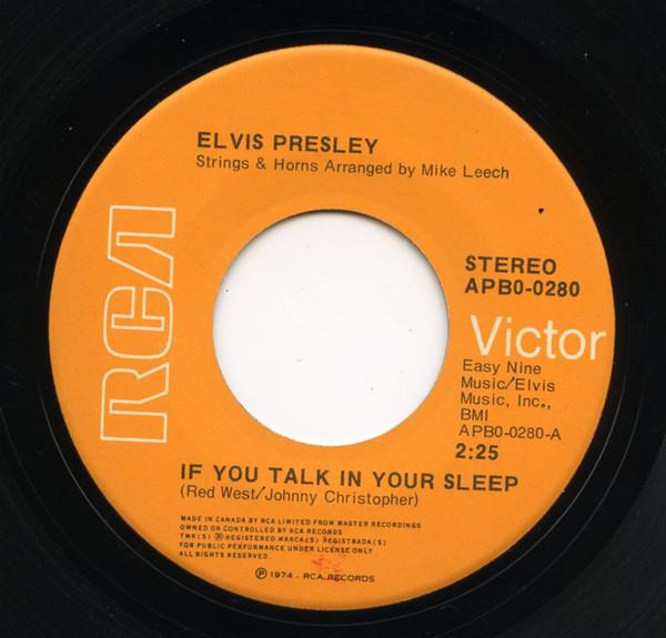 

7inch Record ELVIS PRESLEY If You Talk In Your Sleep APB00280 RCA Victor 1974 Canada Rock Used