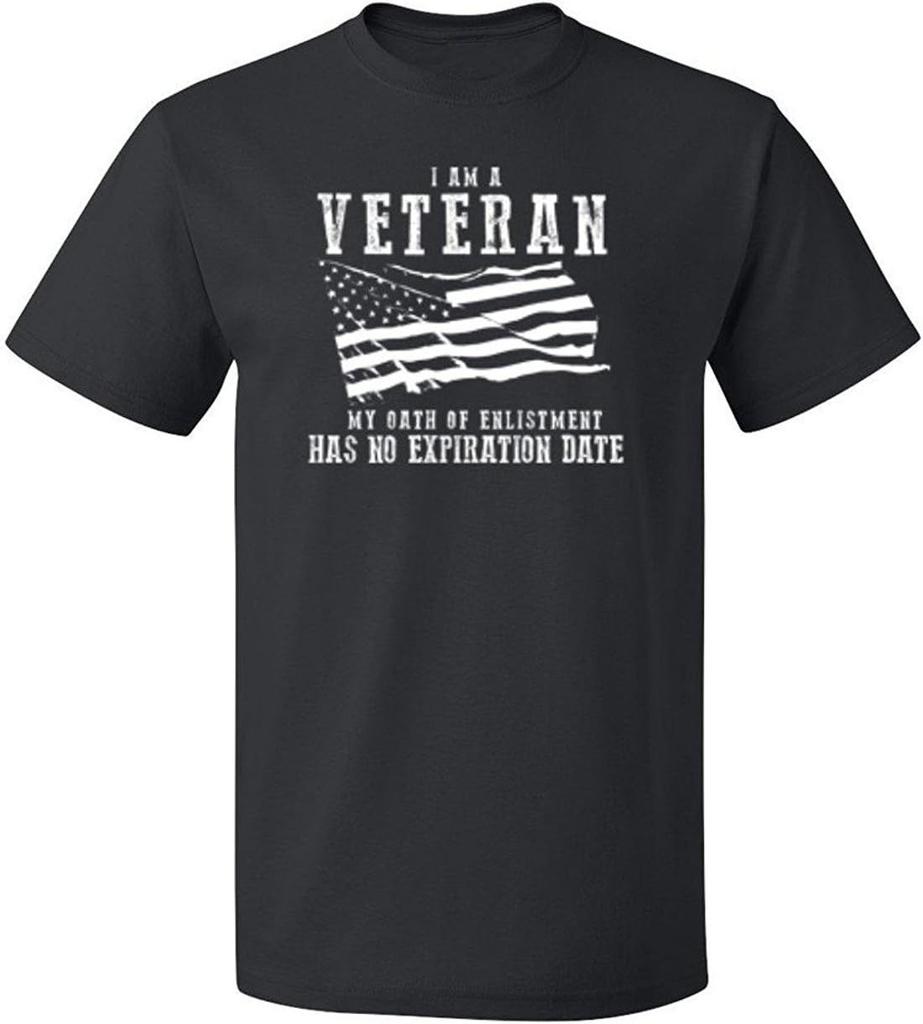 I Am A Veteran My Oath Has No Expiration Mens Veteran Design 100 Cotton Summer Oneck Short Sleeve Printed Mens Tshirt
