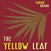 The Yellow Leaf by Sarah Grand Hardback Book 9780648590583