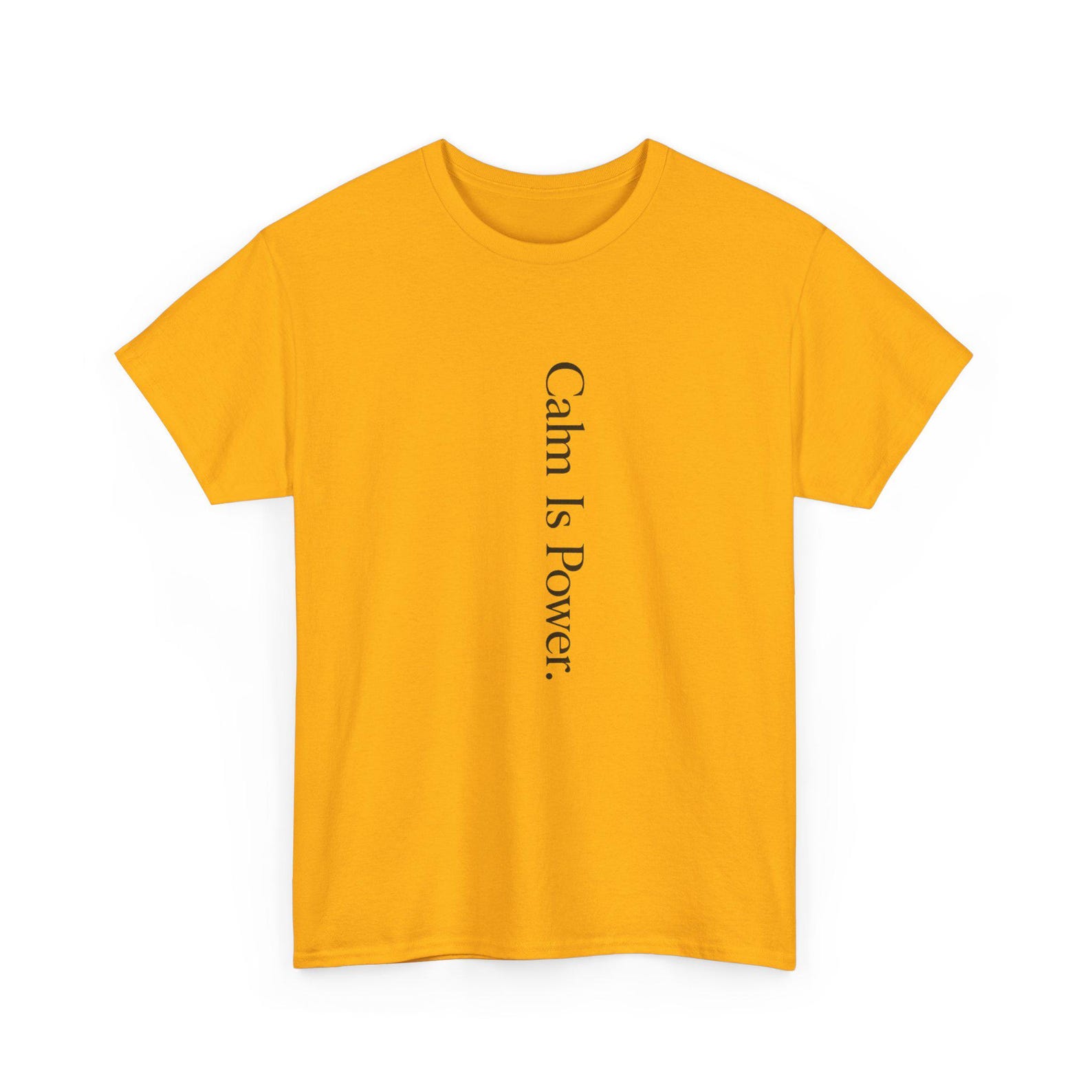 Calm Is Power T-Shirt | Vertical Minimalist Text Tee, Zen Typography 4XL