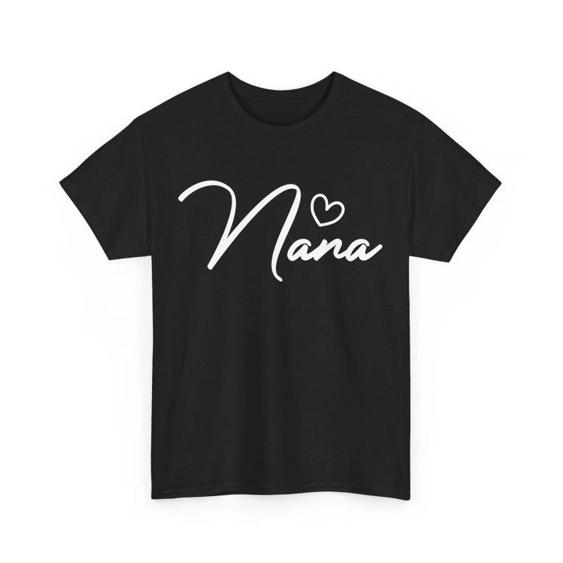 Nana Heart Shirt, Grandmother Granny Mother s Day Cute T-shirt XXL