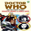 Doctor Who and The Pirate Planet Target Collection by James Goss... 9781785945304