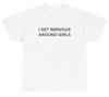 Me Pongo Nervioso Cerca de las Chicas Camiseta Divertida Frases Gen Z Camiseta con Humor