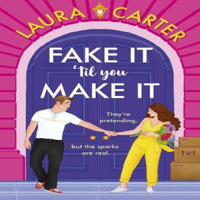 Fake It Til You Make It by Laura Carter Paperback Book 9781785135705