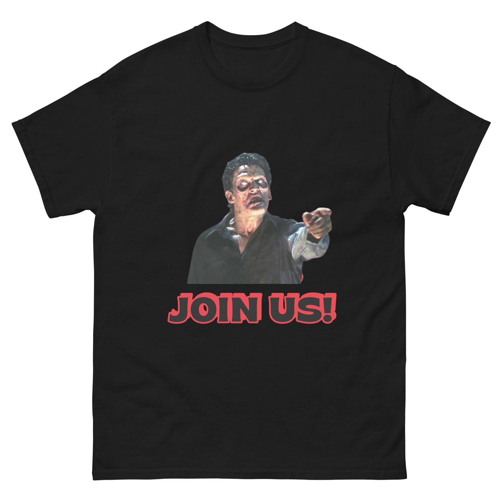 JOIN US: Evil Ash Evil Dead Unisex T-Shirt Mens Womens Tees Top (custom tees horror movies) 4XL