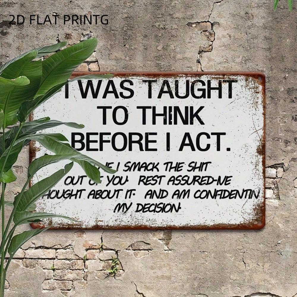 Vintage Metal Tin Sign - Funny Quote Wall Decor, Waterproof & Rustproof for Garage, Home, Bar, Cafe.