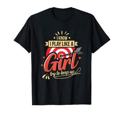 Ramen Darts Team "Ich spiele wie ein Mädchen Ich Darts" T-Shirt