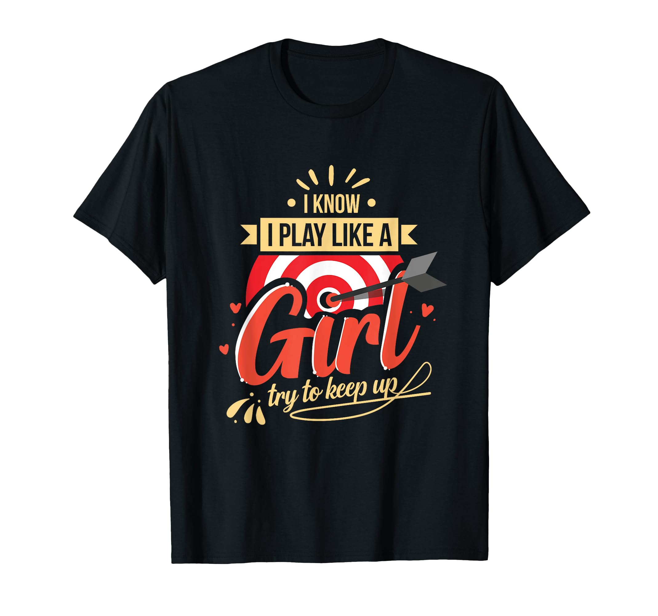 

Ramen Darts Team I Play Like a Girl I Darts T-shirt
