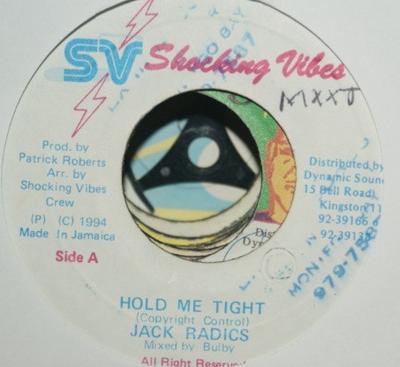 7inch Record JACK RADICS - Hold Me Tight NONE Shocking Vibes 1994 Jamaica Reggae, Ska & Dub Used