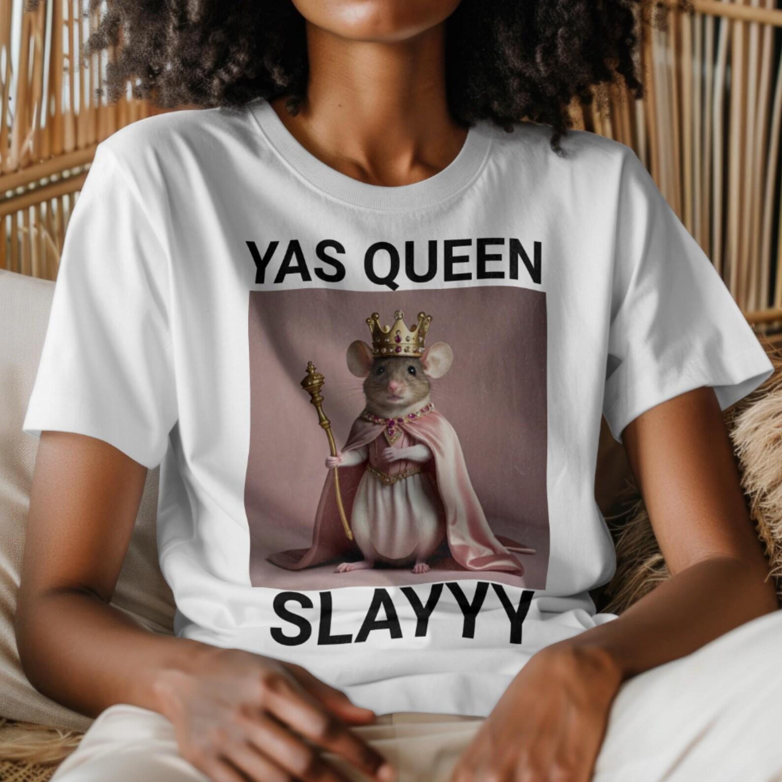 YAS Queen Mouse Meme Tee, Sarcastic Humor T-Shirt XL