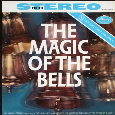 LP Record KAMIEL LEFÉVERE, LAURA SPELMAN ROCK - The Magic Of The Bells SR90189 Mercury US Classical Used