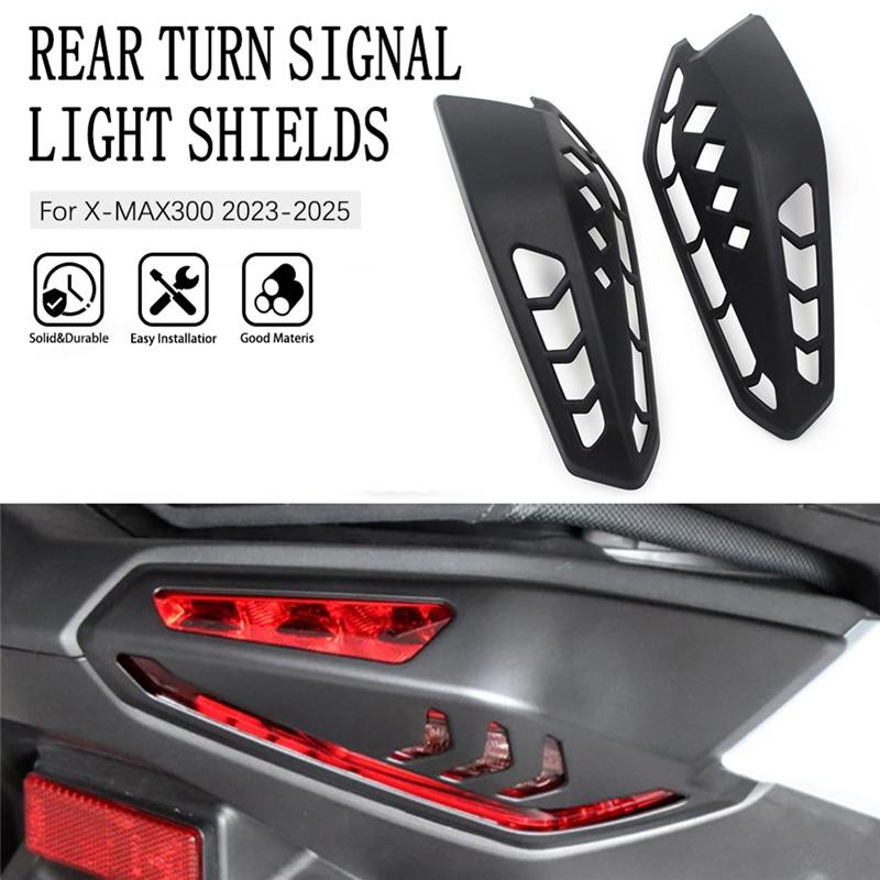 Motorcycle Rear Turn Signal Light Shields For XMAX300 X-MAX300 -2025 Tail Light Protection Shell