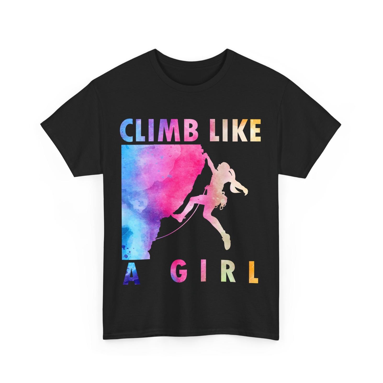 

Climber Girls Shirt, Climb Like a Girl Climbing Lovers Women Girls Shirt M