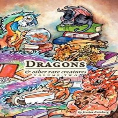Dragons Amp Other Rare Creatures Volume 2 by Jessica Feinberg Paperback Book 9781648269165