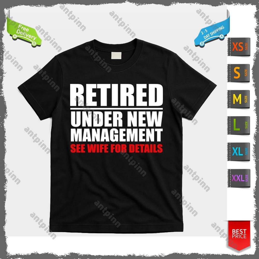 Retired Under New Management T-Shirt Unisex Unisex T-Shirt M