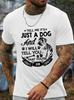 Unisexs Tell Me ItS Just A Dog And I Will Tell You You Are Just An Idiot Cotton TShirt