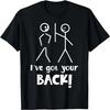 Novelty Sarcasm Stick Figures- Saying I Got Your Back T-Shirt