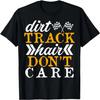 Dirt Track Mamas Dirt Track Haare Egal Haare T-Shirt