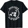 Research On The Conspiracy Theory of The Flatearth Tshirt Gift Tshirt Menswomens Shortsleeved Tops
