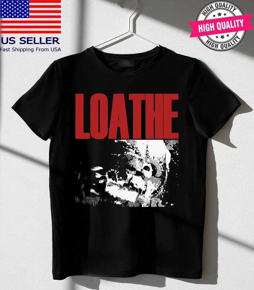 Collection Album LOATHE Band TShirt Black Unisex S-5XL E1953 L