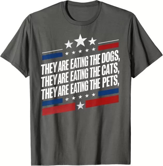 

They Are Eating The Dogs The Cats TheGood Quality TShirt Size S5XL Unisex T-Shirt XXXXL
