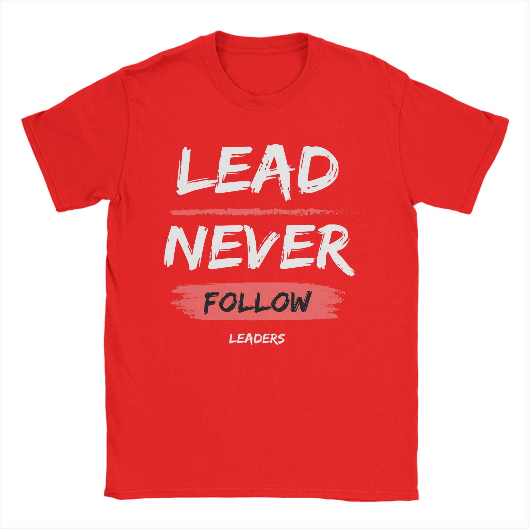 

leader never follow leaders T Shirt Summer 100 Cotton T Shirts For Man Hipster Casual Tee Shirt Short Sleeve Y2K Funny Tees S