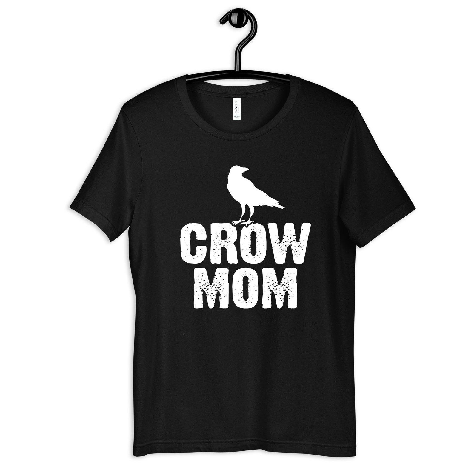 Crow Mom Shirt, Funny Crow T-Shirt, Crows Womens Tee, T-shirt, T-shirt, Tank Top, Kids Tee XL