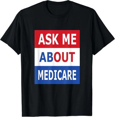 Ask Me About Medicare Insurance Agent Broker Gift Unisex T-Shirt