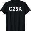 C25K Couch To 5K Running Enthusiast T-Shirt