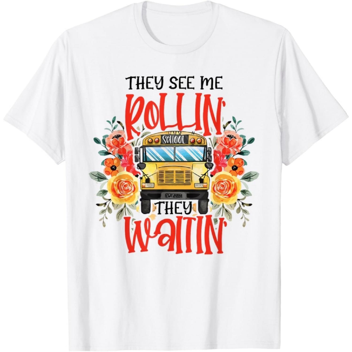 They See Me Rollin  They Waiting  Floral School Bus Driver T-Shirt S