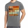 Summer 2026 I Would Make A Worse Mistake Tomorrow Unisexs Tshirt High Quality Fashion Print Crew Neck Unisex Tshirt