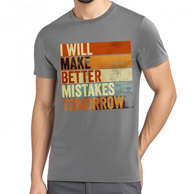 Summer 2026 I Would Make A Worse Mistake Tomorrow Unisexs Tshirt High Quality Fashion Print Crew Neck Unisex Tshirt