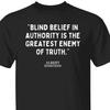 Albert Einstein Zitat T-Shirt: Fordere Autorität heraus, umarme die Wahrheit - Soziale Gerechtigkeit Gleichheit Bekleidung