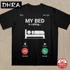 My Bed Is Calling Funny Meme TShirt Lazy Sleep Humor Graphic Tee Nap Lovers for Boyfriend Hip Hop Grunge Short Sleeve Tee